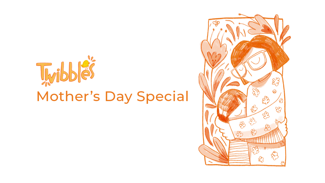 Twibble’s Guide to Making Mom Feel Special on Mother’s Day